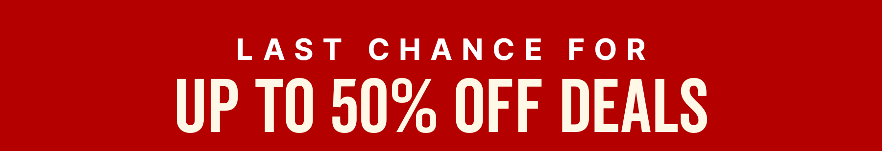 Last Chance Deals
